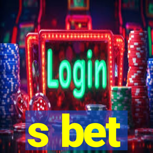 s bet